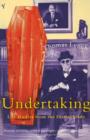 The Undertaking : Life Studies from the Dismal Trade - eBook