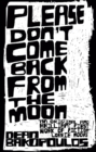 Please Don't Come Back from the Moon - eBook