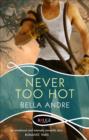 Never Too Hot: A Rouge Suspense novel - eBook