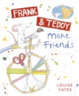 Frank and Teddy Make Friends - eBook
