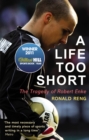 A Life Too Short : The Tragedy of Robert Enke - eBook