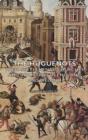 The Huguenots - Their Settlements, Churches and Industries in England and Ireland - eBook