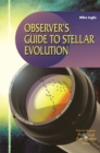 Observer's Guide to Stellar Evolution : The Birth, Life and Death of Stars - eBook