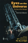 Eyes on the Universe : The Story of the Telescope - eBook