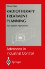 Radiotherapy Treatment Planning : New System Approaches - eBook