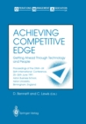 Achieving Competitive Edge : Getting Ahead Through Technology and People Proceedings of the OMA-UK Sixth International Conference - eBook