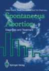 Spontaneous Abortion : Diagnosis and Treatment - eBook