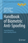 Handbook of Biometric Anti-Spoofing : Trusted Biometrics under Spoofing Attacks - eBook