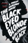 The Black Eyed Blonde : A Philip Marlowe Novel - Book