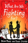 What Are We Fighting For? : Poems About War - Book
