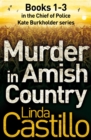 Murder in Amish Country : Books 1-3 in the Chief of Police Kate Burkholder series - eBook