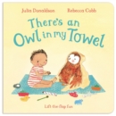 There's an Owl in My Towel - Book