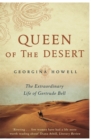 Queen of the Desert : The Extraordinary Life of Gertrude Bell - eBook