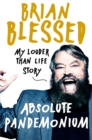 Absolute Pandemonium : My Louder Than Life Story - Book
