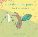 Rabbits in the Park: A Book of Colours - eBook