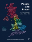 People and Places : ?A 21st-Century Atlas of the UK - Book