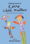 Making sense of Every Child Matters : Multi-professional practice guidance - eBook
