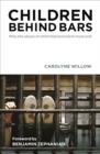 Children behind bars : Why the abuse of child imprisonment must end - eBook