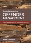 Foundations for offender management : Theory, law and policy for contemporary practice - eBook