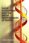 Local Authorities and the Social Determinants of Health - Book
