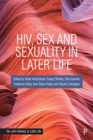 HIV, Sex and Sexuality in Later Life - Book