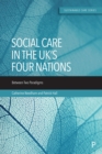 Social Care in the UK's Four Nations : Between Two Paradigms - eBook