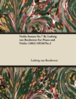 Violin Sonata - No. 7 - Op. 30/No. 2 - For Piano and Violin : With a Biography by Joseph Otten - eBook