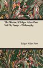 The Works Of Edgar Allan Poe; Vol IX; Essays - Philosophy - eBook