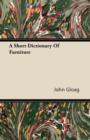 A Short Dictionary Of Furniture - eBook