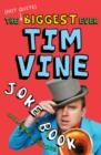 The (Not Quite) Biggest Ever Tim Vine Joke Book : Children's Edition - eBook