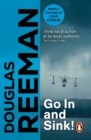 Go In and Sink! : riveting, all-action WW2 naval warfare from Douglas Reeman, the all-time bestselling master of storyteller of the sea - eBook