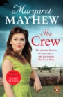 The Crew : A perfectly heart-warming, moving and uplifting wartime drama that will capture your heart - eBook