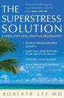 Superstress Solution : Reclaiming Your Mind, Body And Life From The Superstress Syndrome - eBook