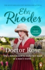 Doctor Rose : a stirring Yorkshire saga of female determination and drive you won t easily forget - eBook