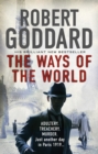 The Ways of the World : (The Wide World - James Maxted 1) - eBook