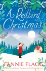 A Redbird Christmas : A heart-warming, feel-good festive read - eBook