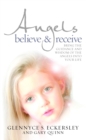 Angels Believe and Receive : Bring the guidance and wisdom of the angels into your life - eBook