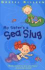 My Sister's A Sea Slug - eBook