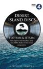 Desert Island Discs: Flotsam & Jetsam : Fascinating facts, figures and miscellany from one of BBC Radio 4 s best-loved programmes - eBook