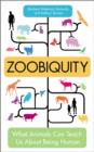 Zoobiquity : What Animals Can Teach Us About Being Human - eBook