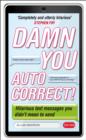 Damn You, Autocorrect! - eBook