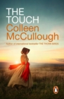 The Touch : a powerful, sweeping family saga from the international bestselling author of The Thorn Birds - eBook