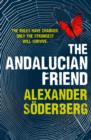 The Andalucian Friend : The First Book in the Brinkmann Trilogy - eBook