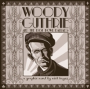 Woody Guthrie : And the Dust Bowl Ballads - eBook