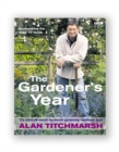 Alan Titchmarsh the Gardener's Year - eBook
