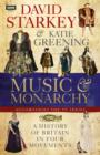 David Starkey's Music and Monarchy - eBook