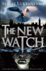 The New Watch : (Night Watch 5) - eBook