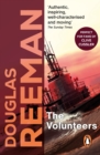 The Volunteers : a dramatic WW2 adventure from Douglas Reeman, the all-time bestselling master of storyteller of the sea - eBook