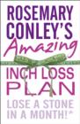 Rosemary Conley's Amazing Inch Loss Plan : Lose a Stone in a Month - eBook