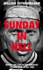 Sunday in Hell : Behind the Lens of the Greatest Cycling Film of All Time - eBook